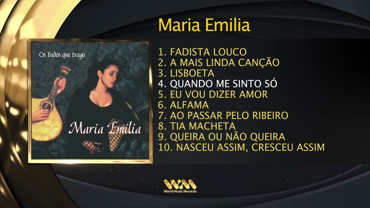 Maria Emilia - Os Fados Que Trago (Full Álbum)