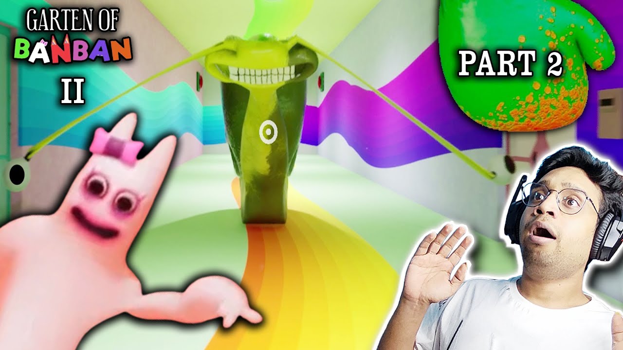 I Met New Monsters in Banban's Kindergarten 😈 GARTEN OF BANBAN 2 [PART 2] Horror Gameplay in Hindi