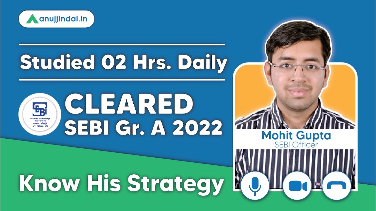 SEBI Grade A 2022 Topper Mohit Gupta Interview | Cracked SEBI Grade A 2022 in First Attempt