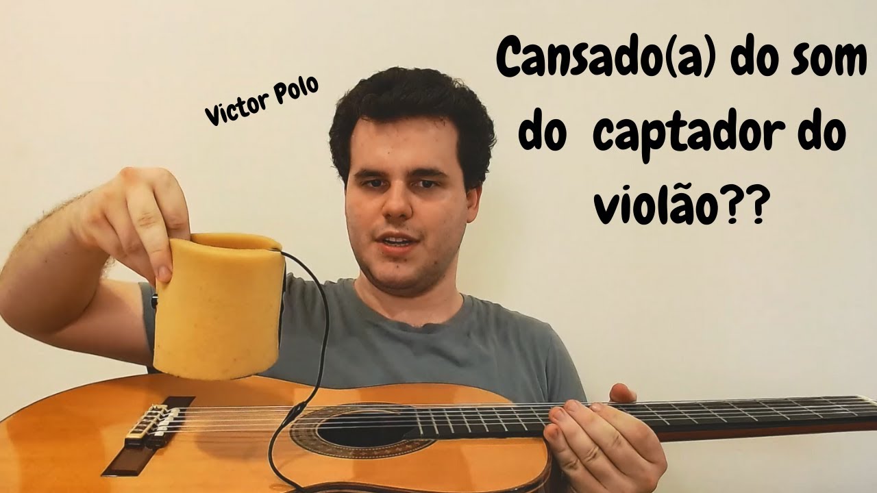 Cansado(a) do som do captador do violão? Veja como melhorar a qualidade da amplificação e captação