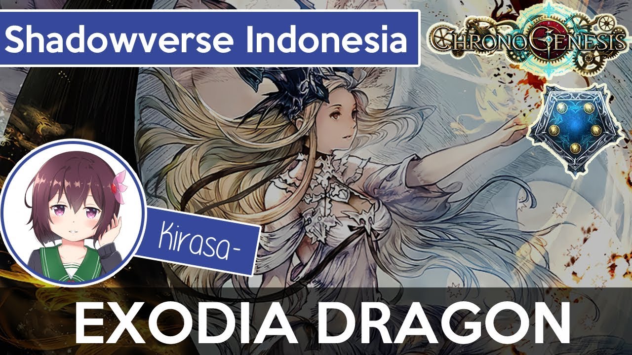 [Shadowverse Indonesia] Exodia Dragon | Memedeck on Ranked, 18 Damage, with Kirasa-