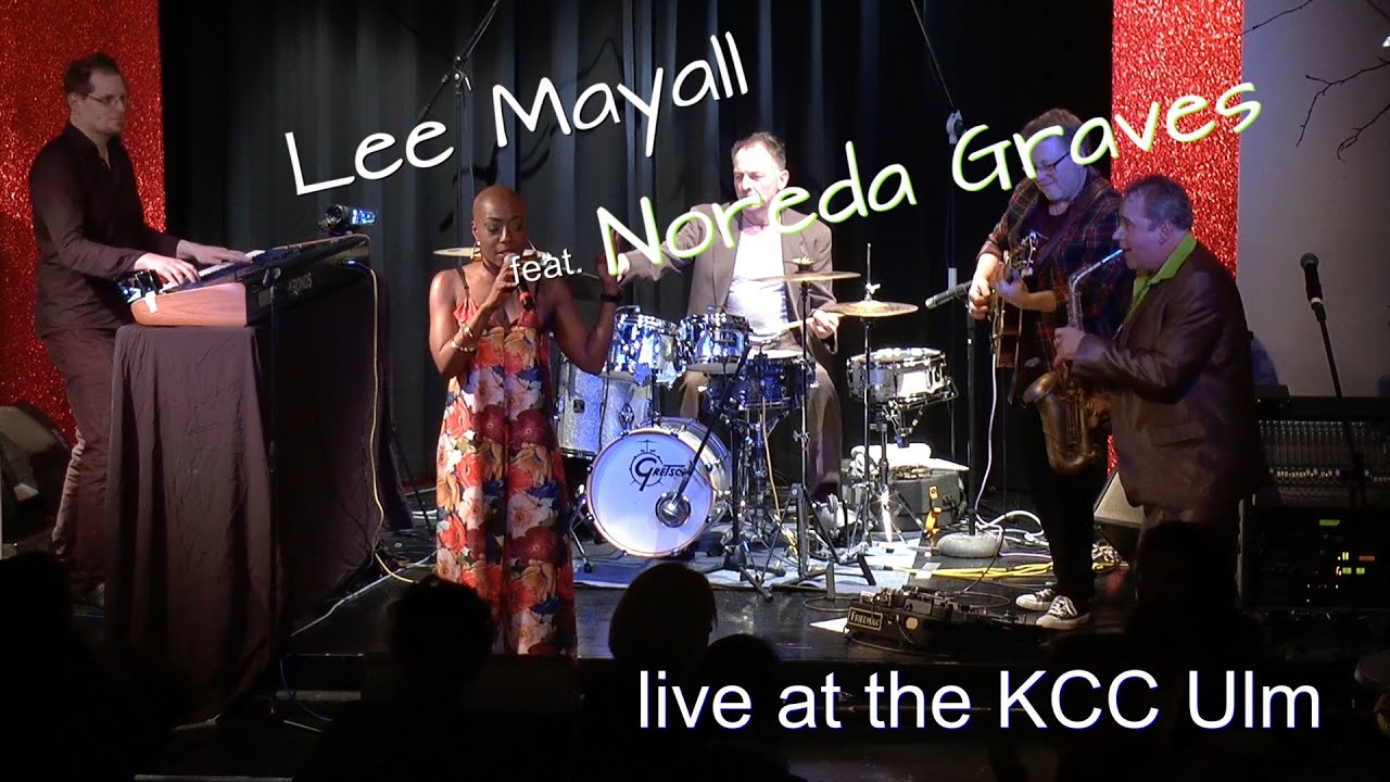 Lee Mayall feat. Noreda Graves - live at the KCC Ulm