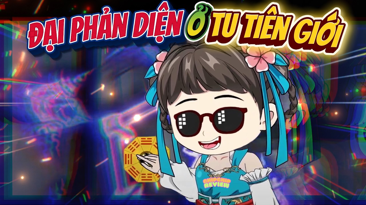 Full Phần 1 | Bà Đây Là Đại Phản Diện Ở Tu Tiên Giới | ChipChip Review