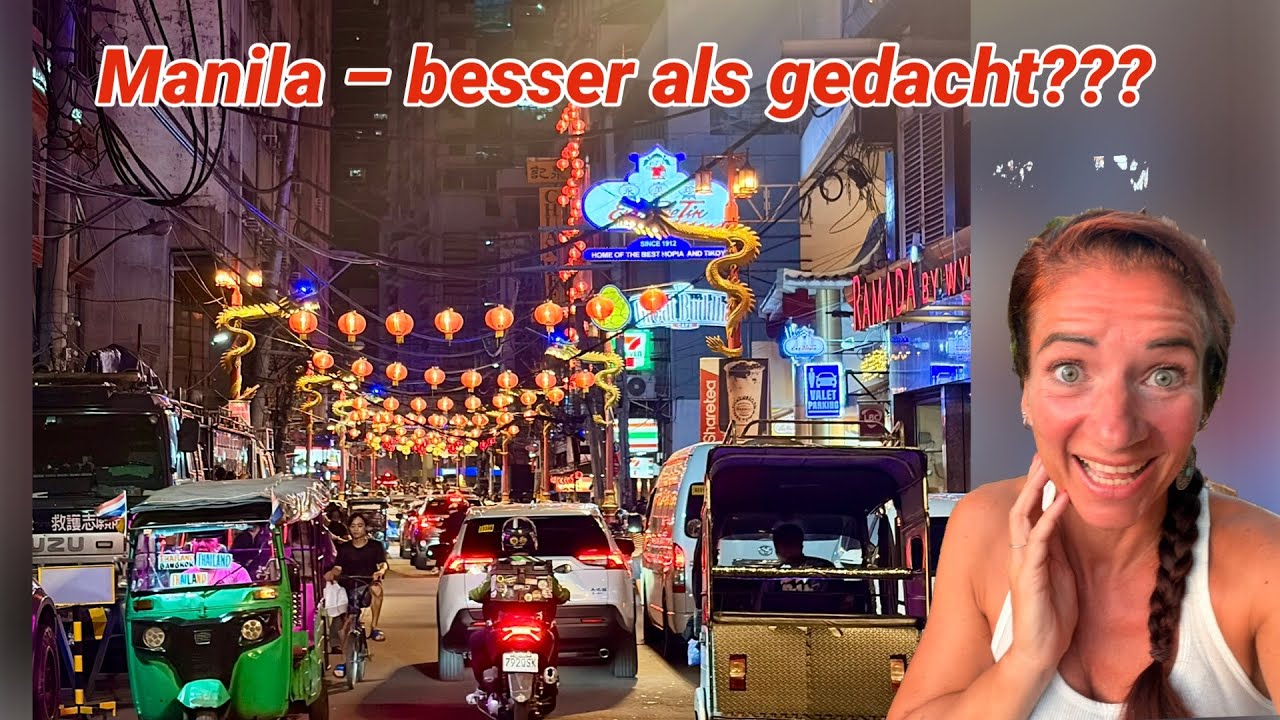 Manila auf den zweiten Blick – Chaos, Chinatown & warum es uns diesmal gefallen hat