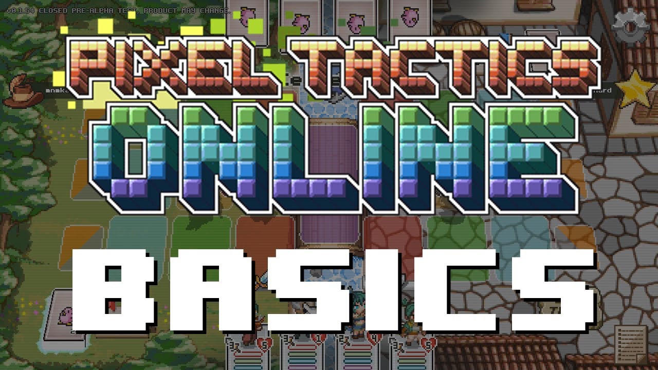Pixel Tactics Online: Basic Tutorial