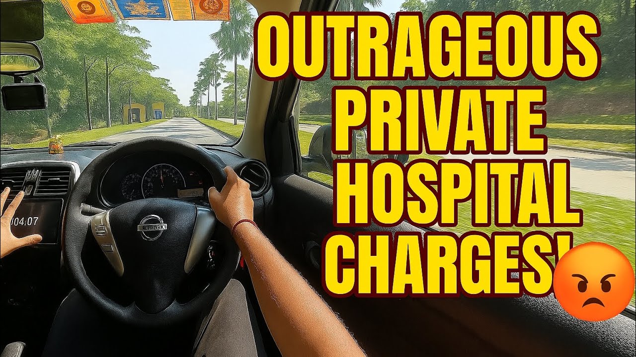 Outrageous Private Hospital Charges! 💸 The Truth Behind Sky-High Medical Bills