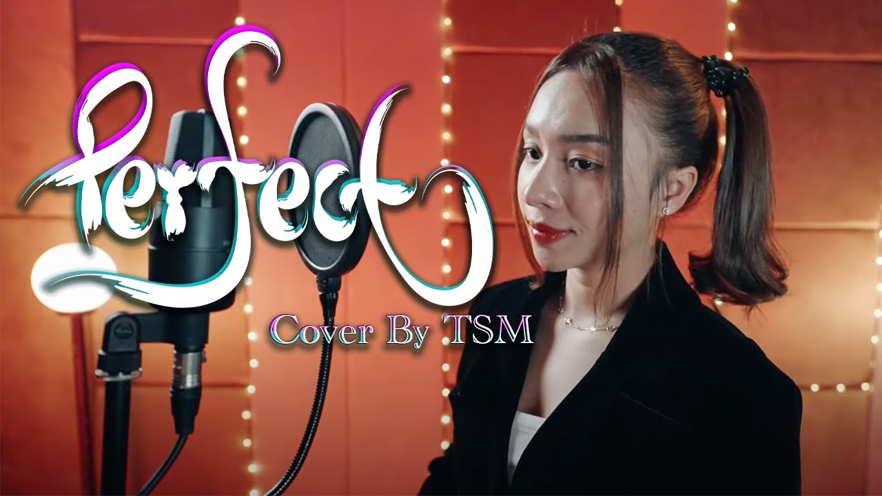 Perfect - Ed Sheeran [ Cover by TSM | @TonChanseyma on @GalaxyNavatra ]