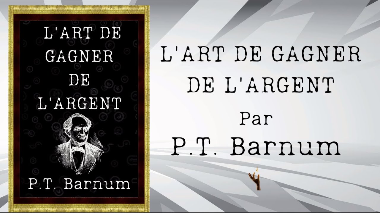 L'Art de Gagner de l'Argent (1882) par P.T. Barnum