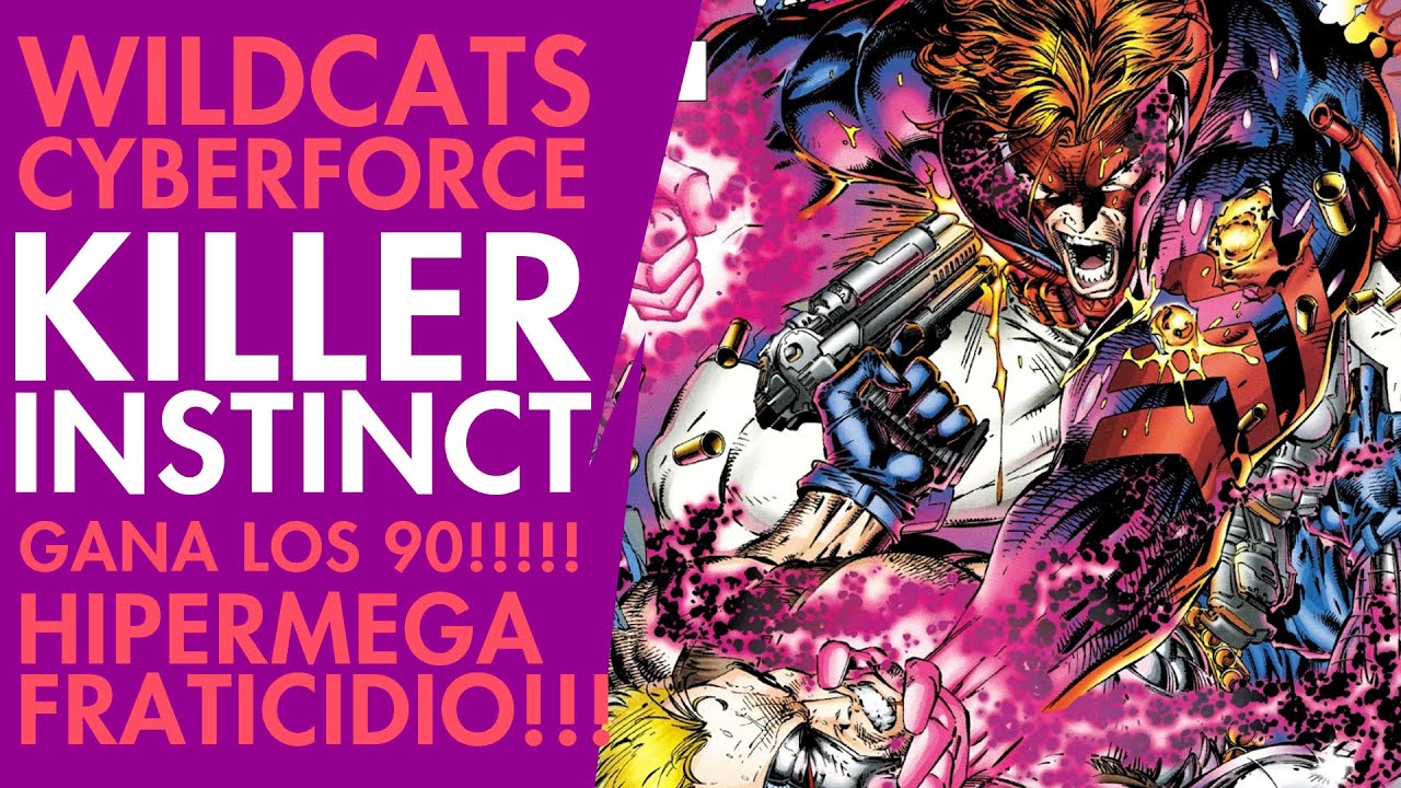 HARDCORE DURO!! KILLER INSTINCT!! WILDCATS vs CYBERFORCE!! #comics #imagecomics #jimlee #wildcats