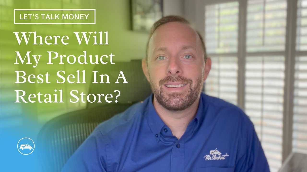 Where Will My Product Sell Best In Retail?