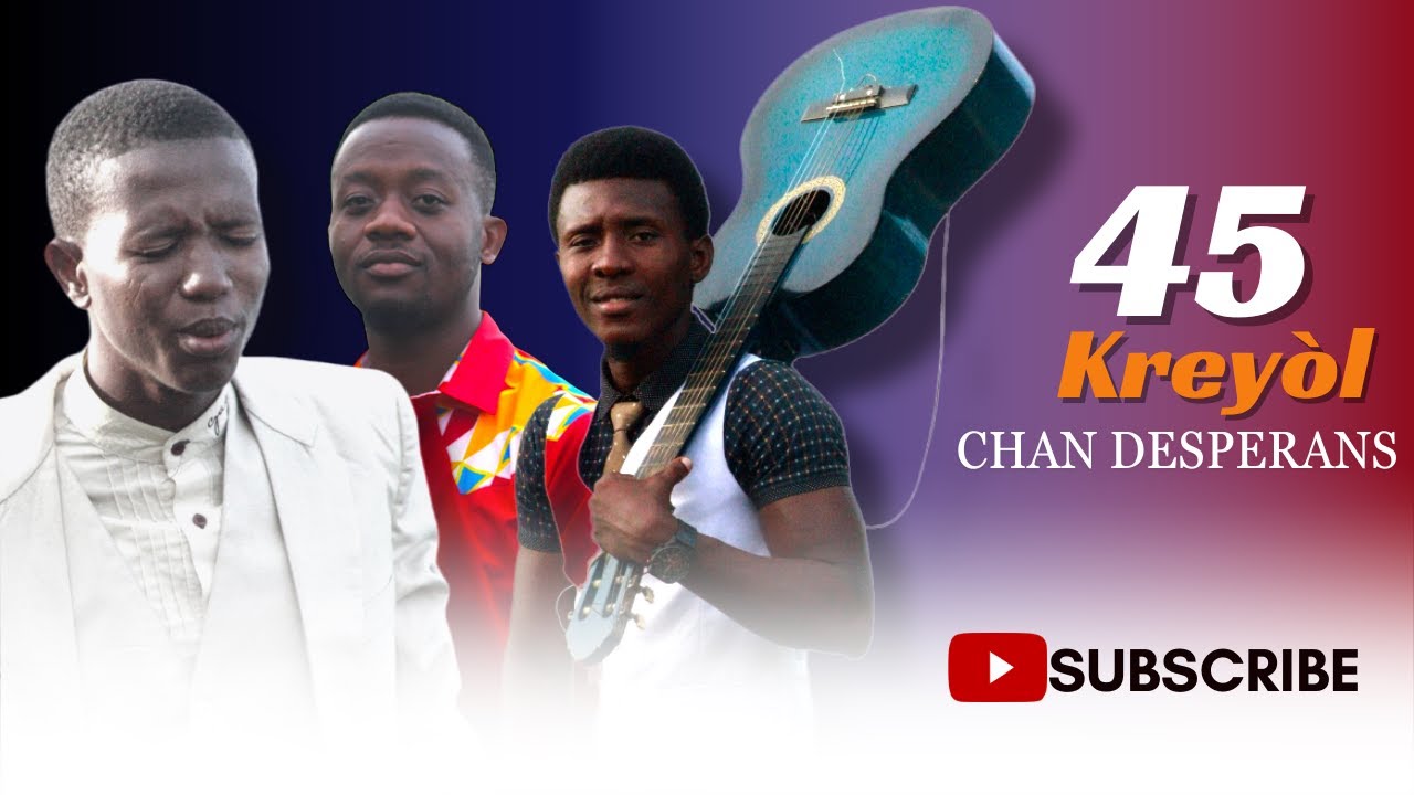 NON JEZI GEN YON SON SI DOU | 45 KREY&Ograve;L CHAN DESPERANS | HONN&Ecirc;TES HOMMES