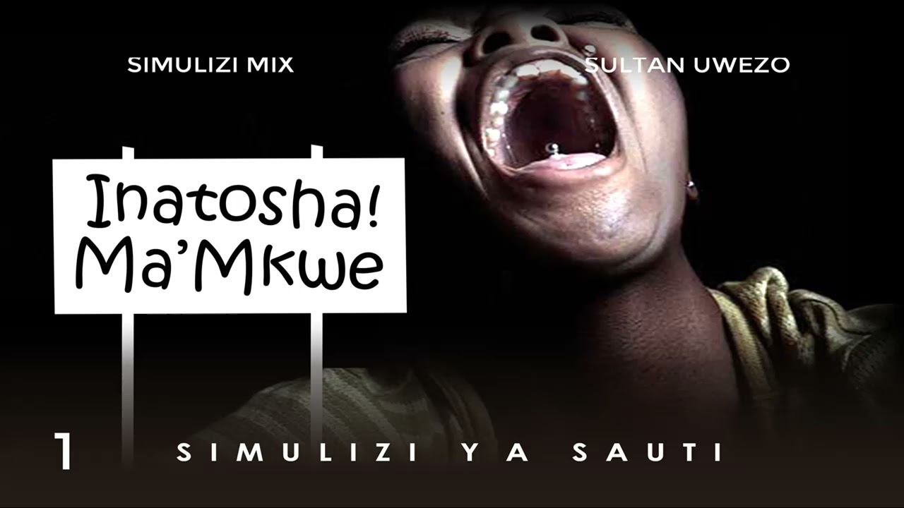 MPYA: INATOSHA MAMA MKWE 1/15 BY FELIX MWENDA.