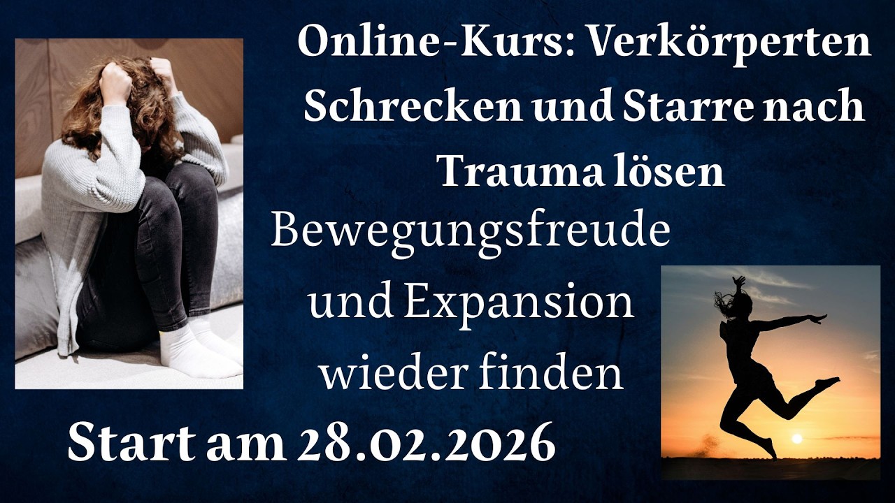 Online Kurs: Verkörperten Schrecken lösen - Aus Angst und Starre wieder in Bewegungsfreude finden