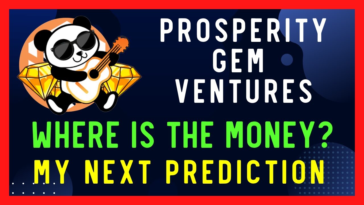 Prosperity Gem Ventures TV - Crypto Passive Income -Where Is The Money? - My Prediction