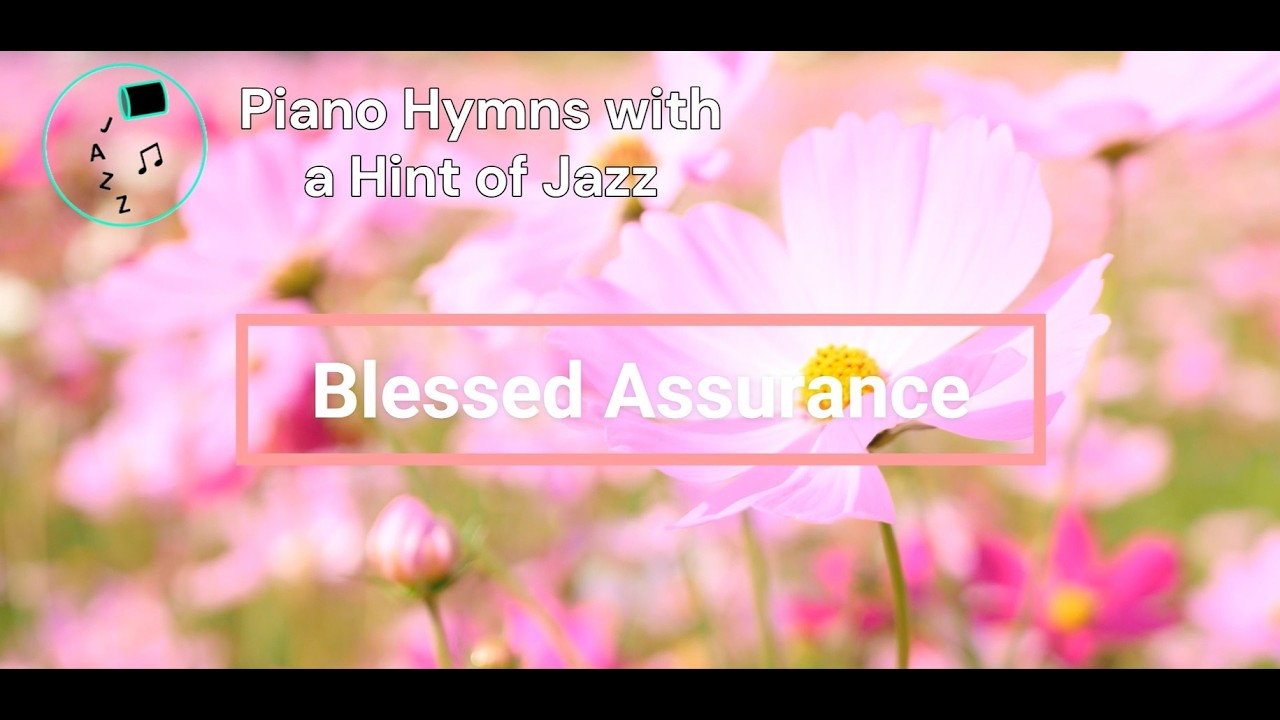Blessed Assurance Jazz Hymn