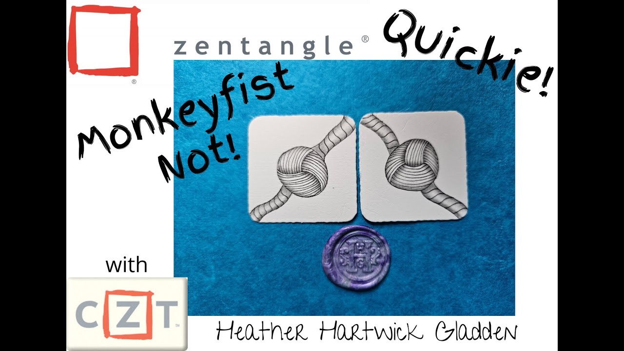 Monkeyfist Not! | Zentangle® Quickie