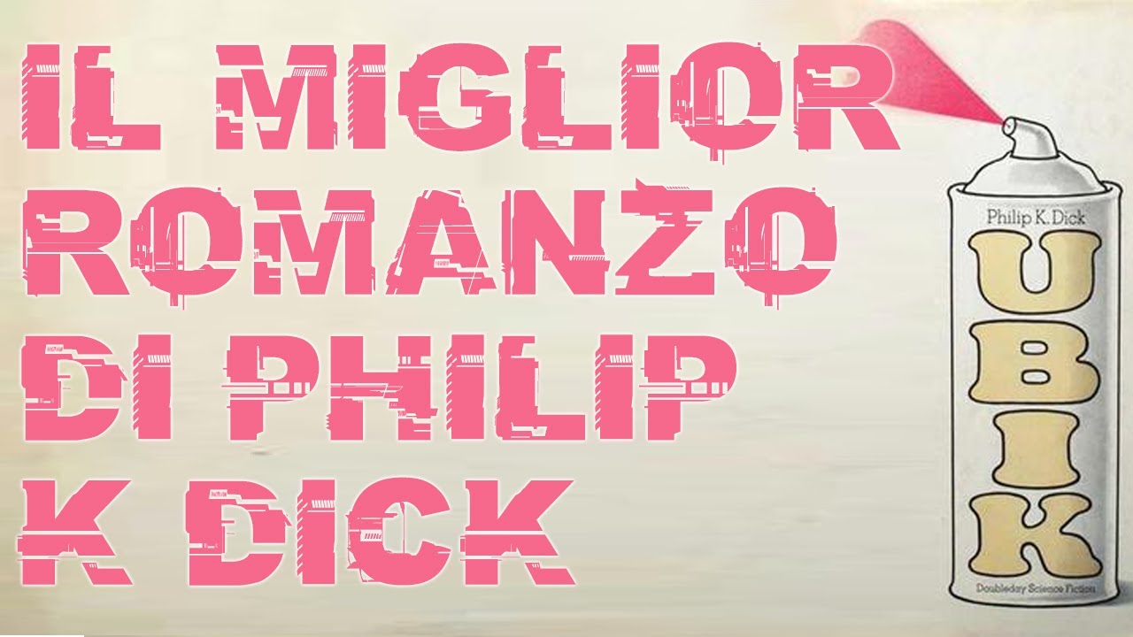 Il miglior romanzo di Philip K. Dick
