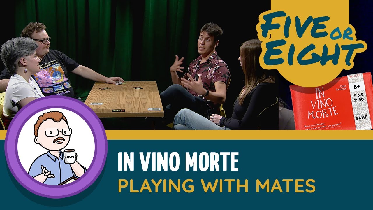 Five or Eight play In Vino Morte
