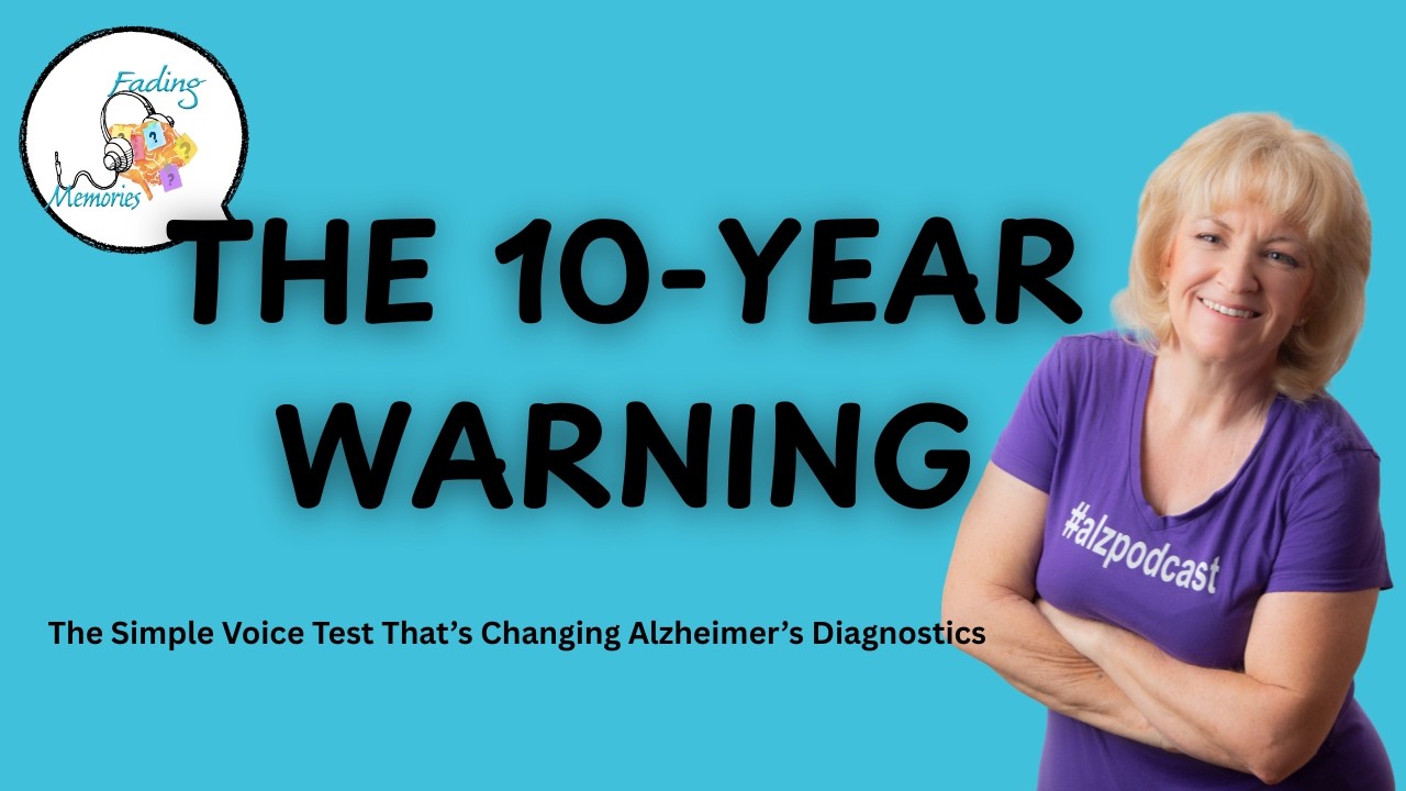 Don’t Wait for Memory Loss: How to Detect Alzheimer’s 10 Years Early