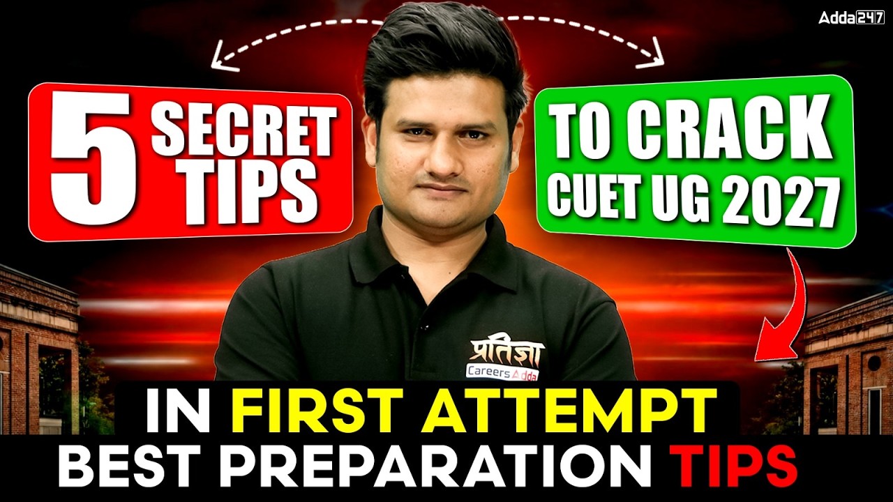 How to Crack CUET 2027 Exam in First Attempt? Best Preparation Tips