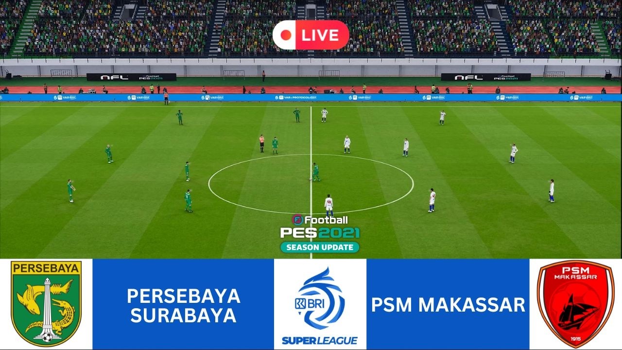 ⚽ PERSEBAYA SURABAYA vs PSM MAKASSAR - LIVE BRI SUPER LEAGUE 25/26 PES 2021