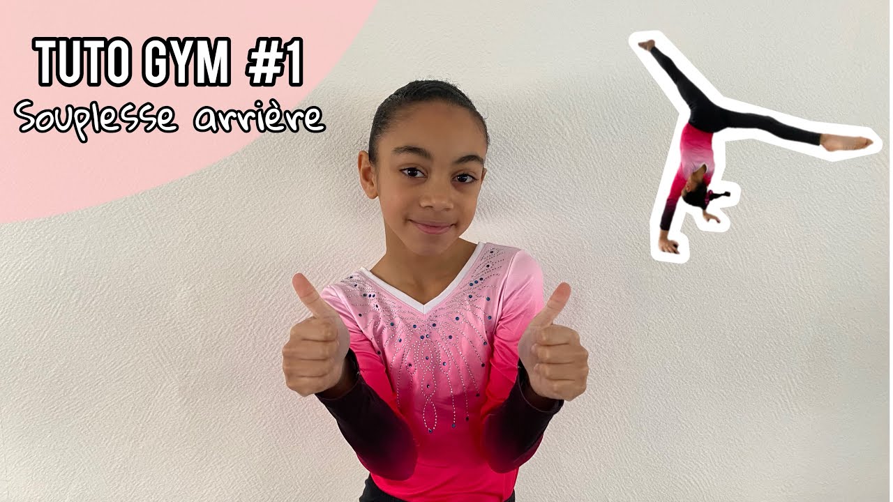 TUTO SOUPLESSE ARRI&Egrave;RE GYM (Tuto #1)