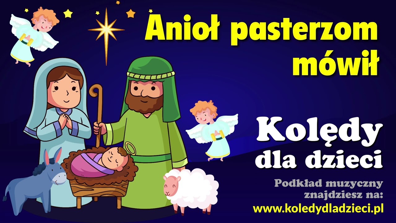 Anioł pasterzom mówił - Kolędy dla dzieci - Podkład Jangok