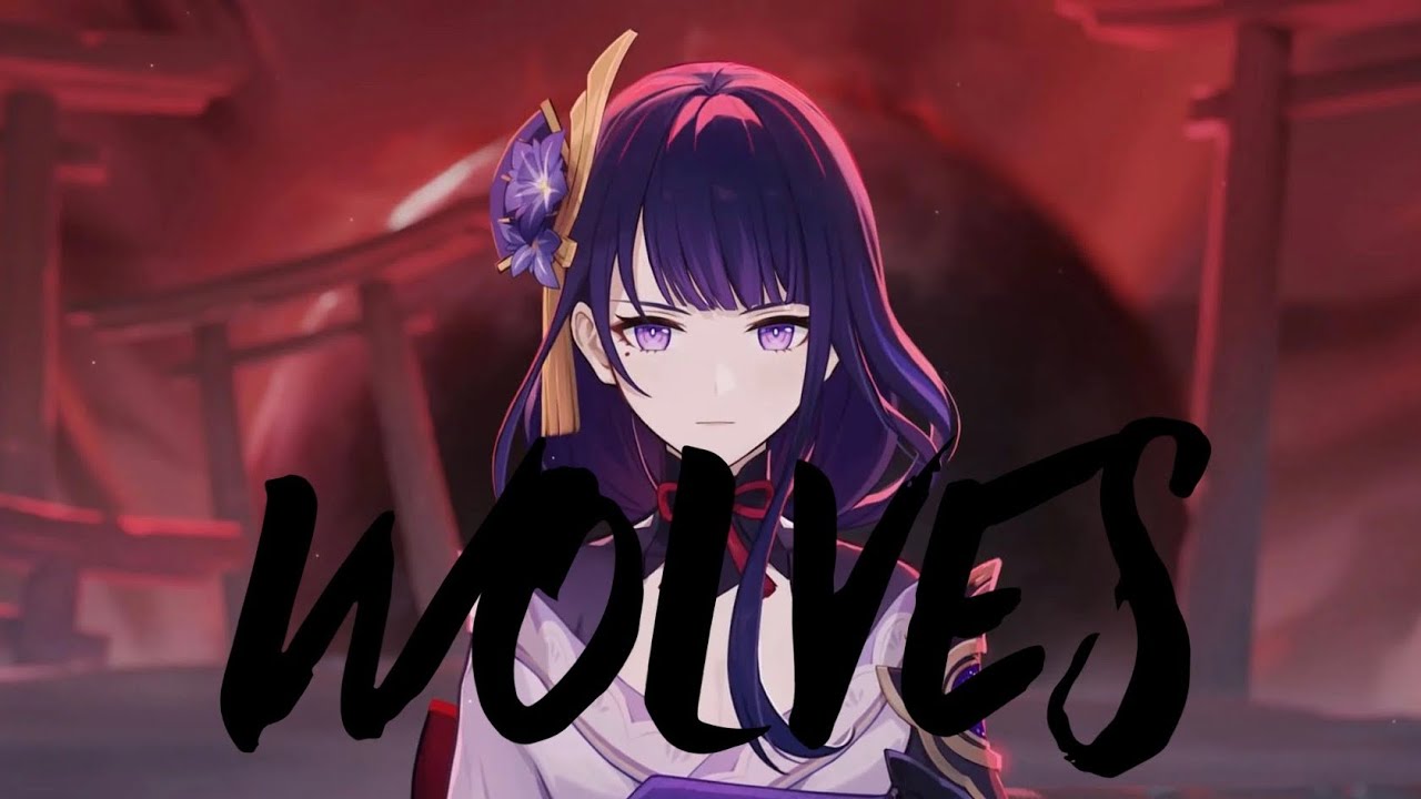 Wolves - Genshin Impact: [AMV/GMV]