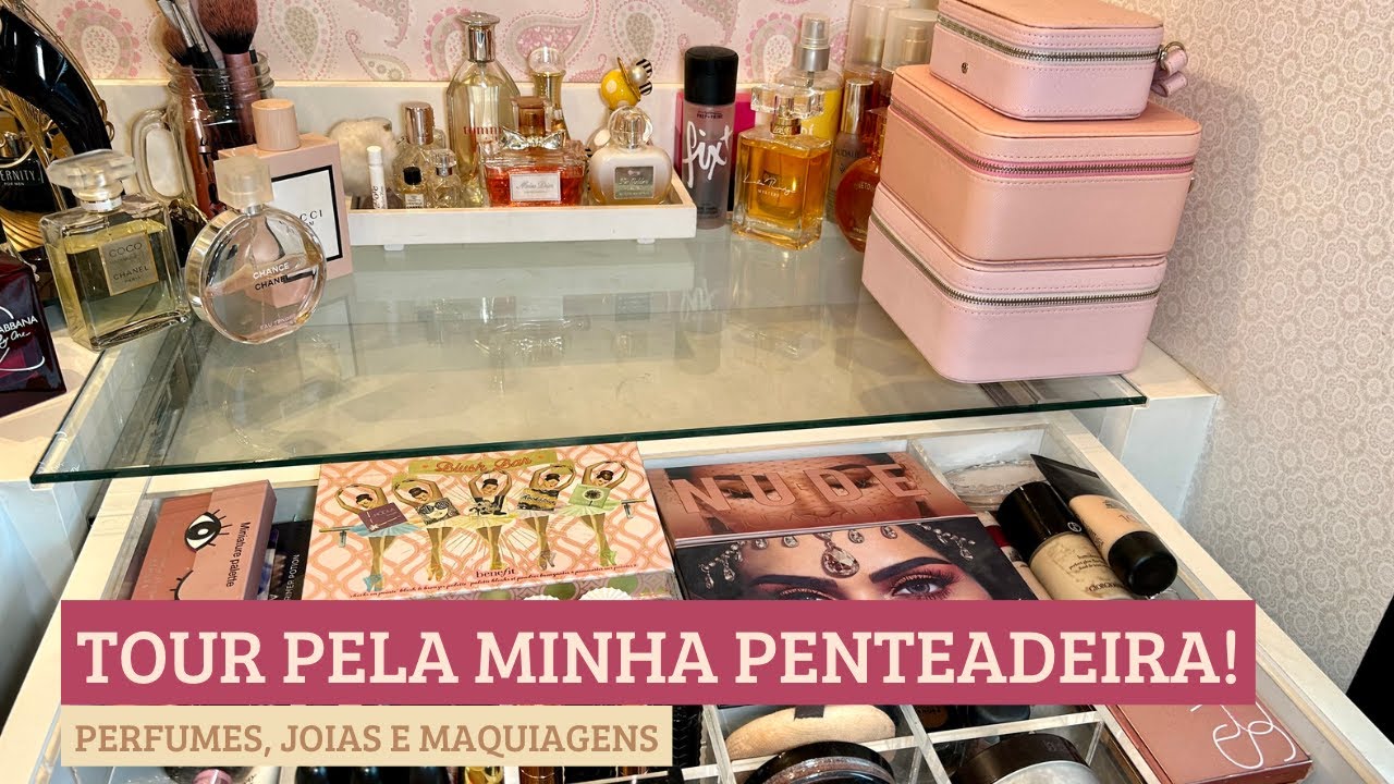 TOUR PELA MINHA PENTEADEIRA I Thais Andreotti