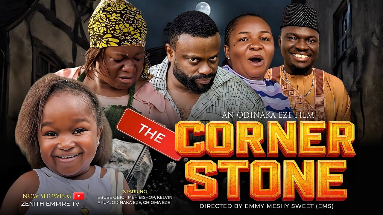 THE CORNERSTONE - EBUBE OBIO, IMEH BISHOP, KEVINBLAK, ODINAKA EZE, 2025 FULL NIGERIAN MOVIE