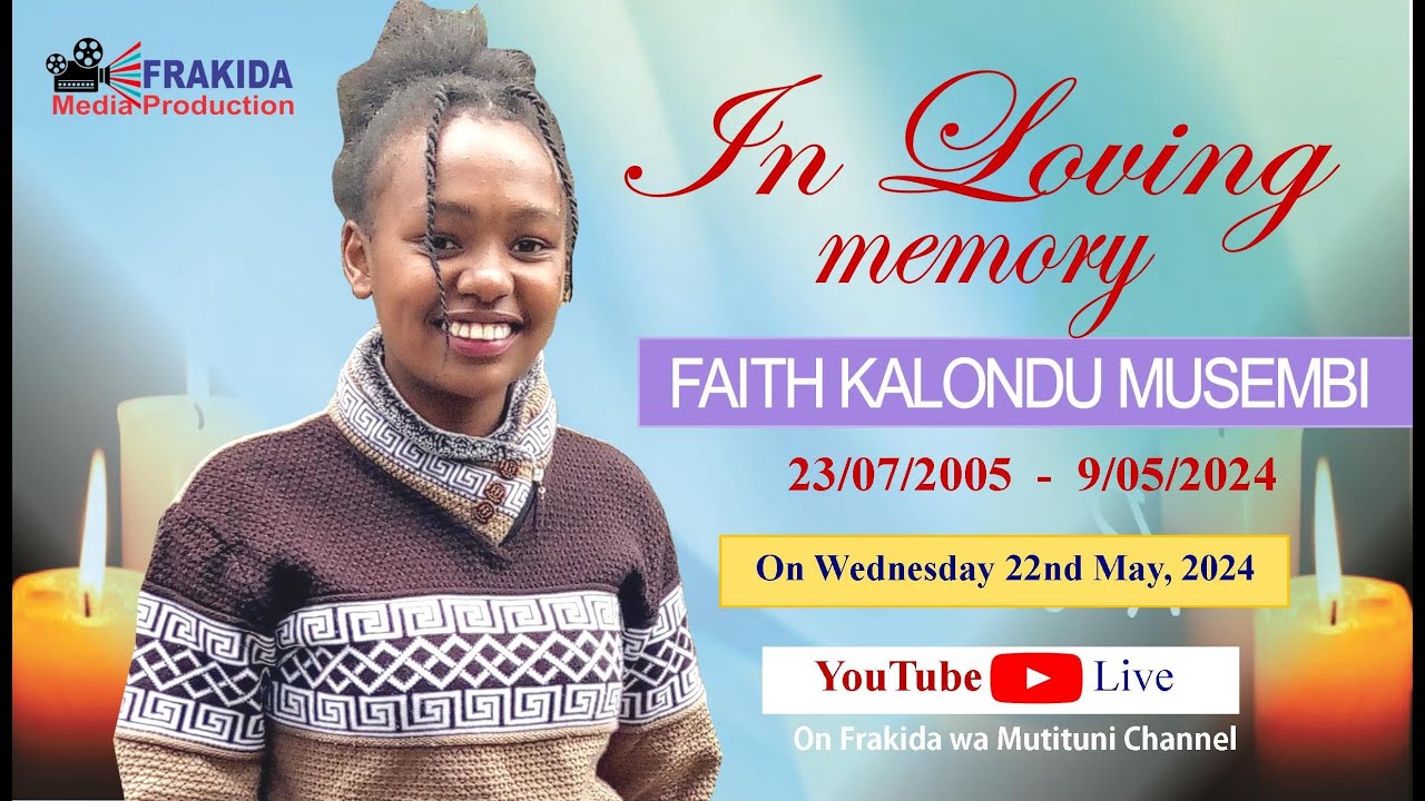 IN LOVING MEMORY OF FAITH KALONDU MUSEMBI
