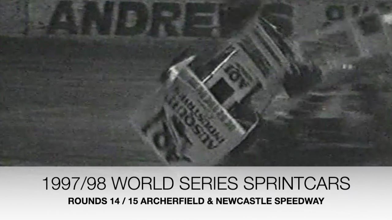World Series Sprintcars 1997/98 Rounds 14  - 15 Archerfield & Newcastle Speedway