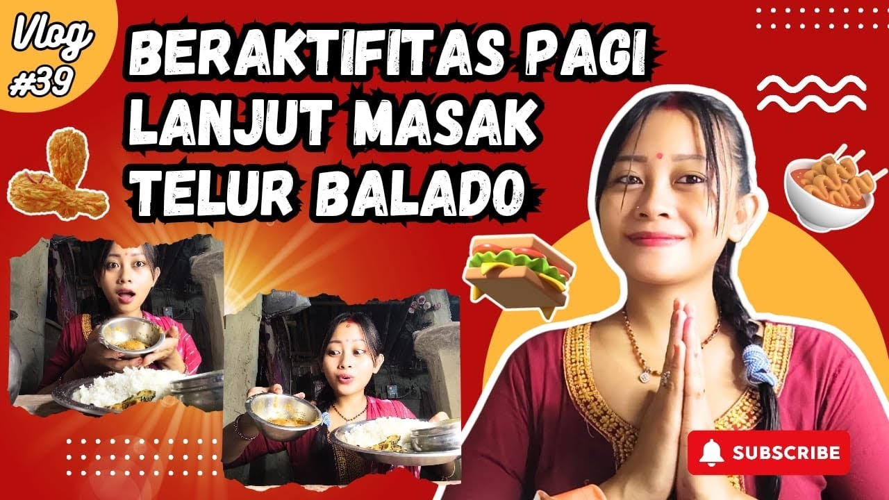 #Vlog39 BER-AKTIVITAS PAGI LANJUT MASAK TELUR BALADO 🤤🇳🇵