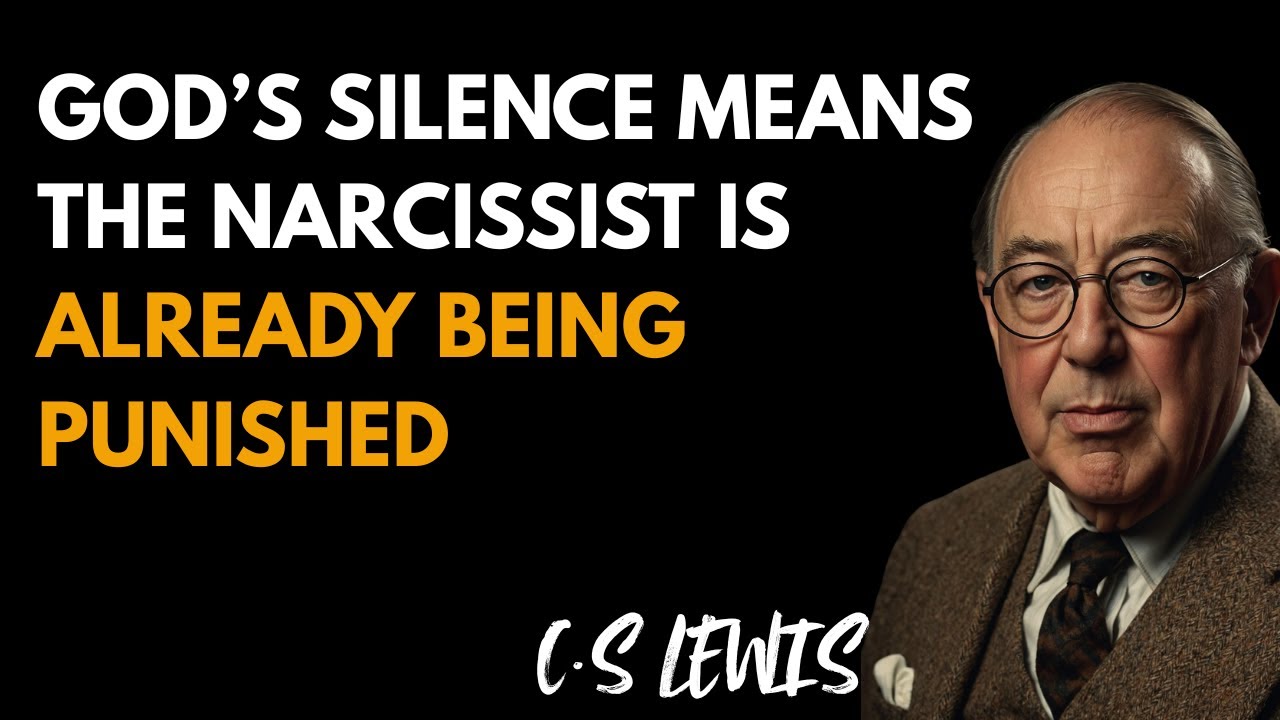 God’s Silence Means the Narcissist Is Already Being Punished | C.S. Lewis