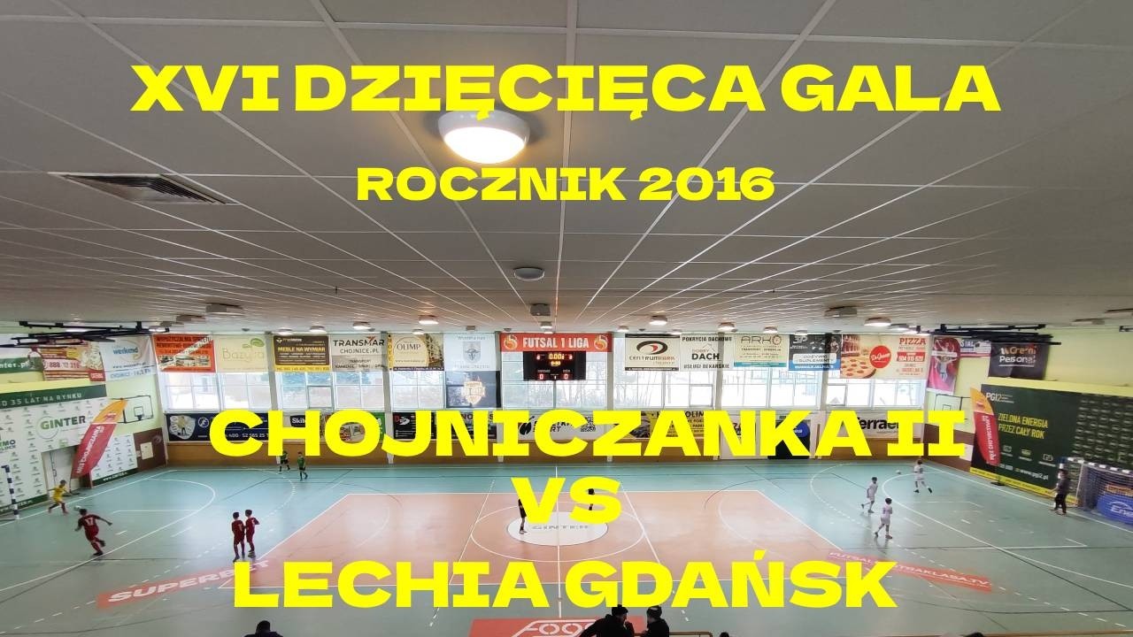 XVI Dziecięca Gala Rocznik 2016, skrót meczu Chojniczanka II - Lechia Gdańsk (21.02.26)