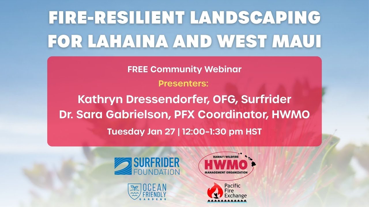 Re-Planting After Fire: A Fire-Resilient Landscape Guide for Lahaina and West Maui