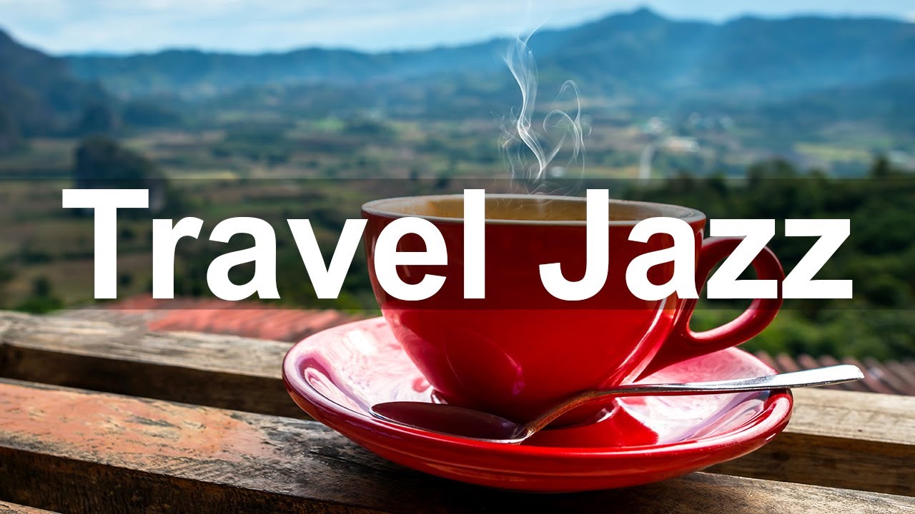 Travel Mood Jazz - Happy Holiday Jazz and Bossa Nova Music to Relax
