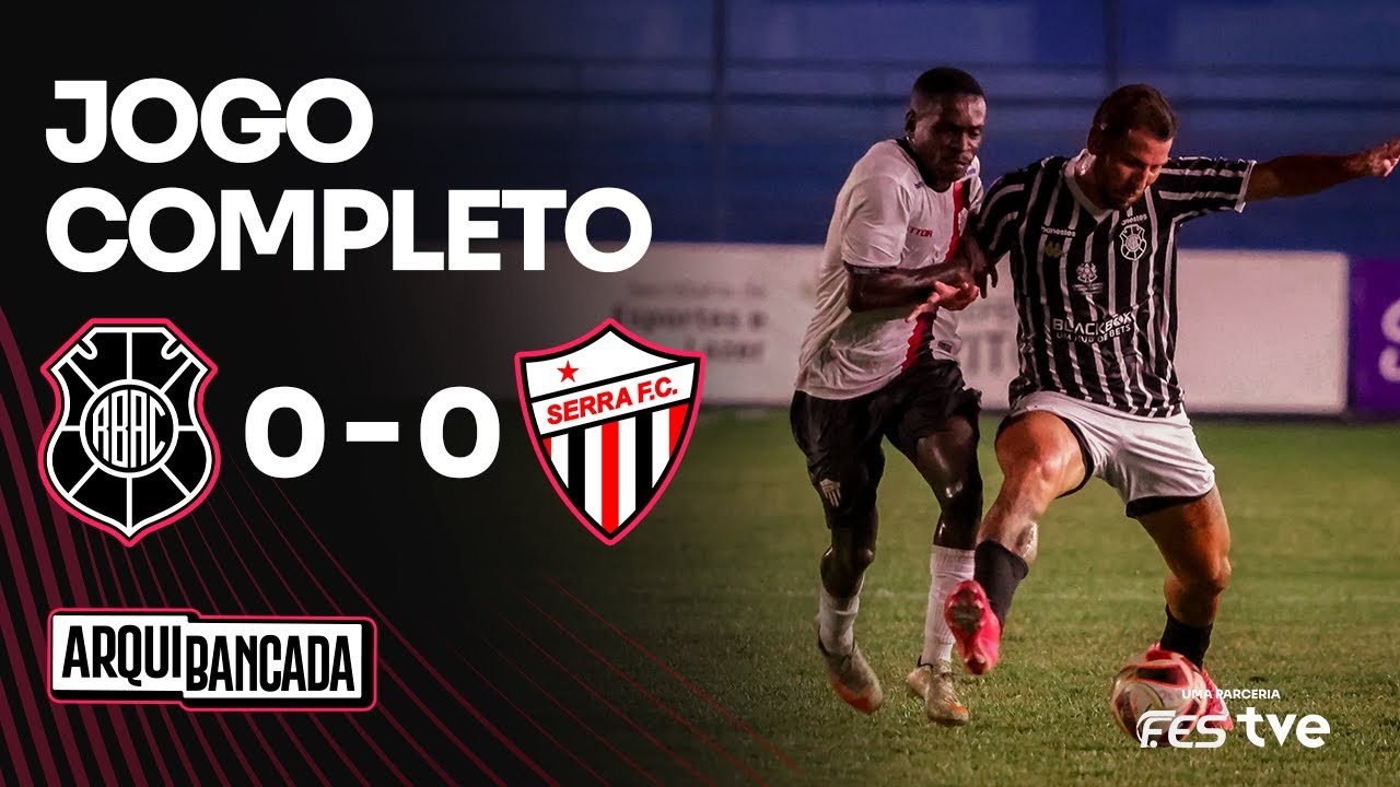 JOGO COMPLETO | RIO BRANCO 0x0 SERRA - RODADA 1 | CAPIXAB&Atilde;O 2026