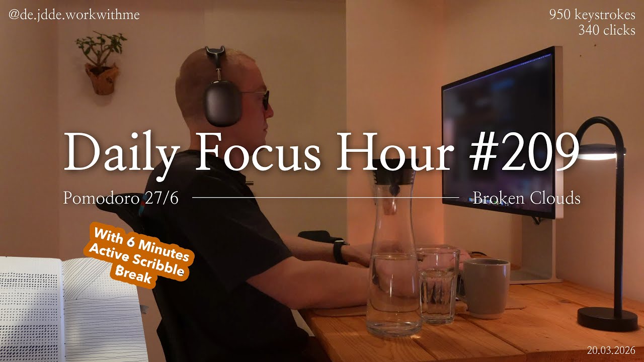 Daily Focus Hour | 2026-03-20T04:49:36 | Work With Me |Pomodoro 27/6| Partly Cloudy⛅ +Typing&Timer