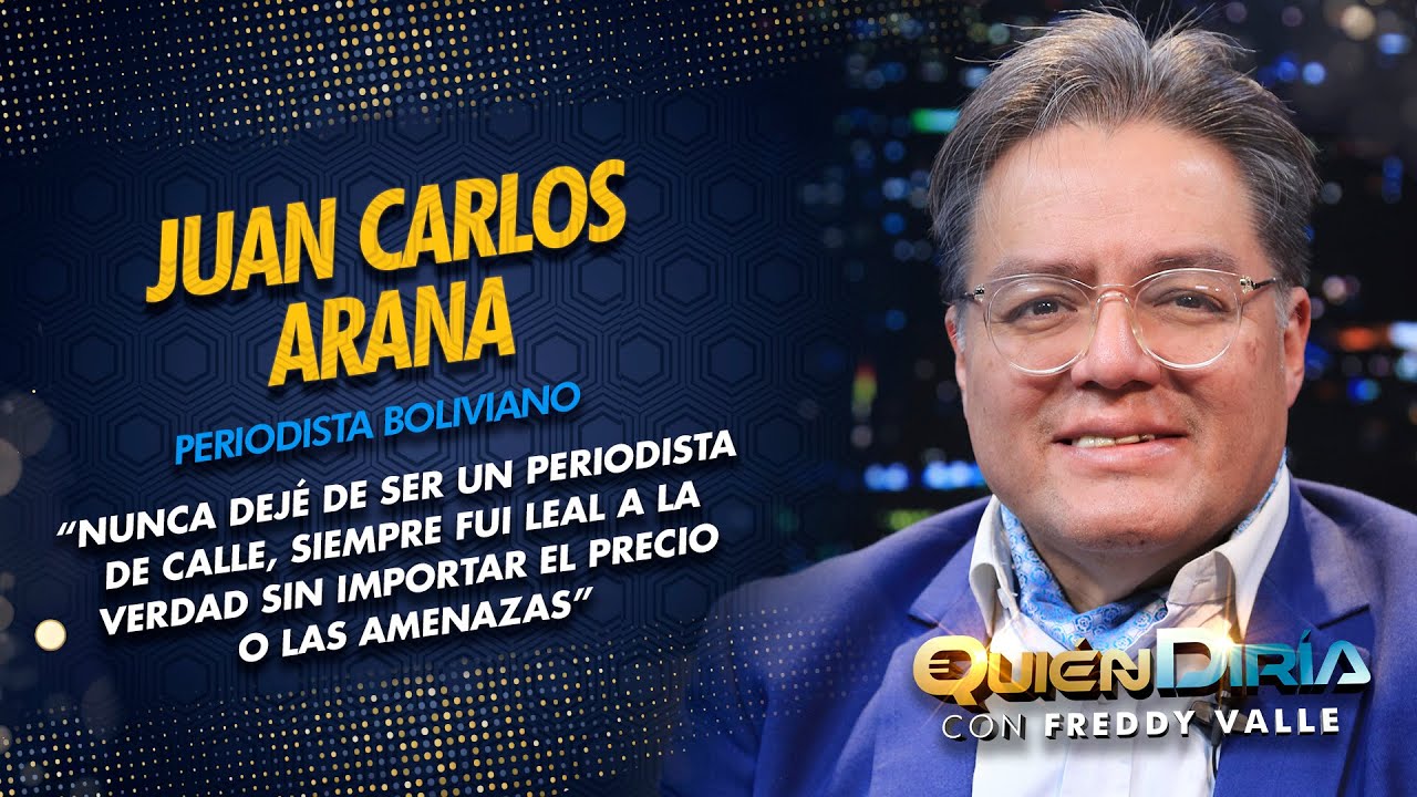 JUAN CARLOS ARANA | POSDATA | PERIODISTA INDEPENDIENTE | LOS HECHOS QUE MARCARON MI VIDA | QD