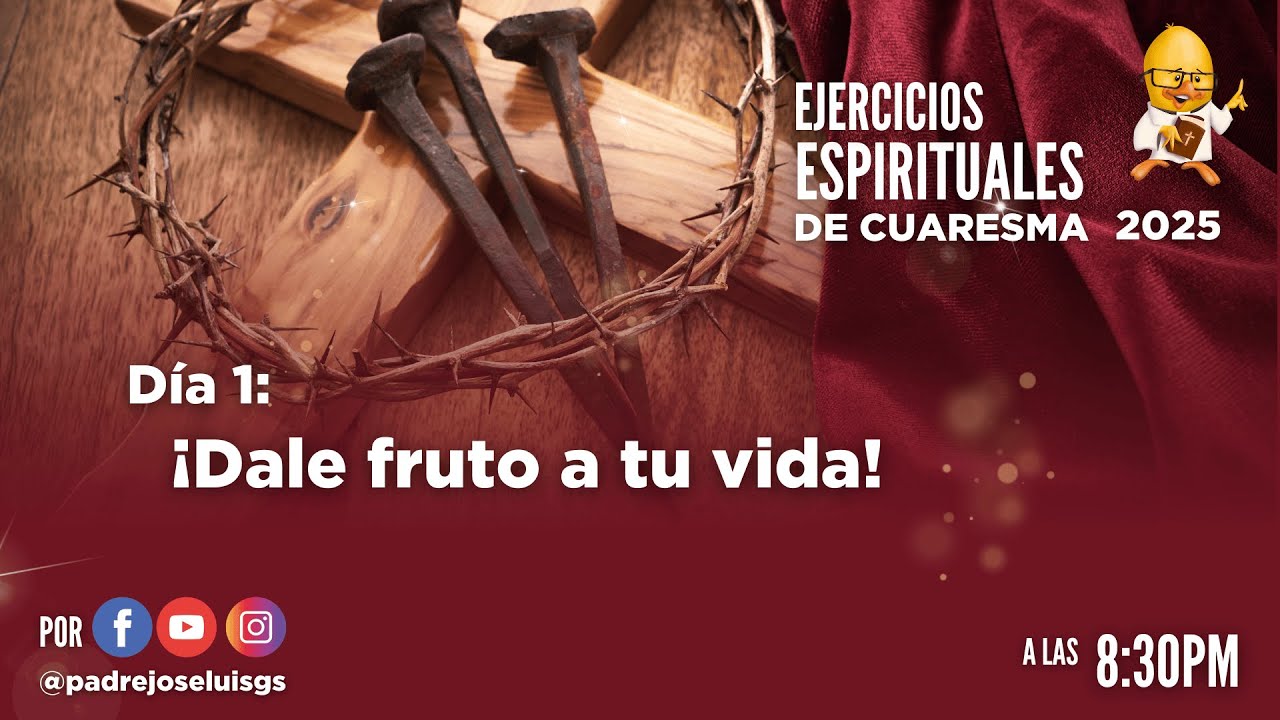 D&iacute;a 1: &iexcl;Dale fruto a tu vida!