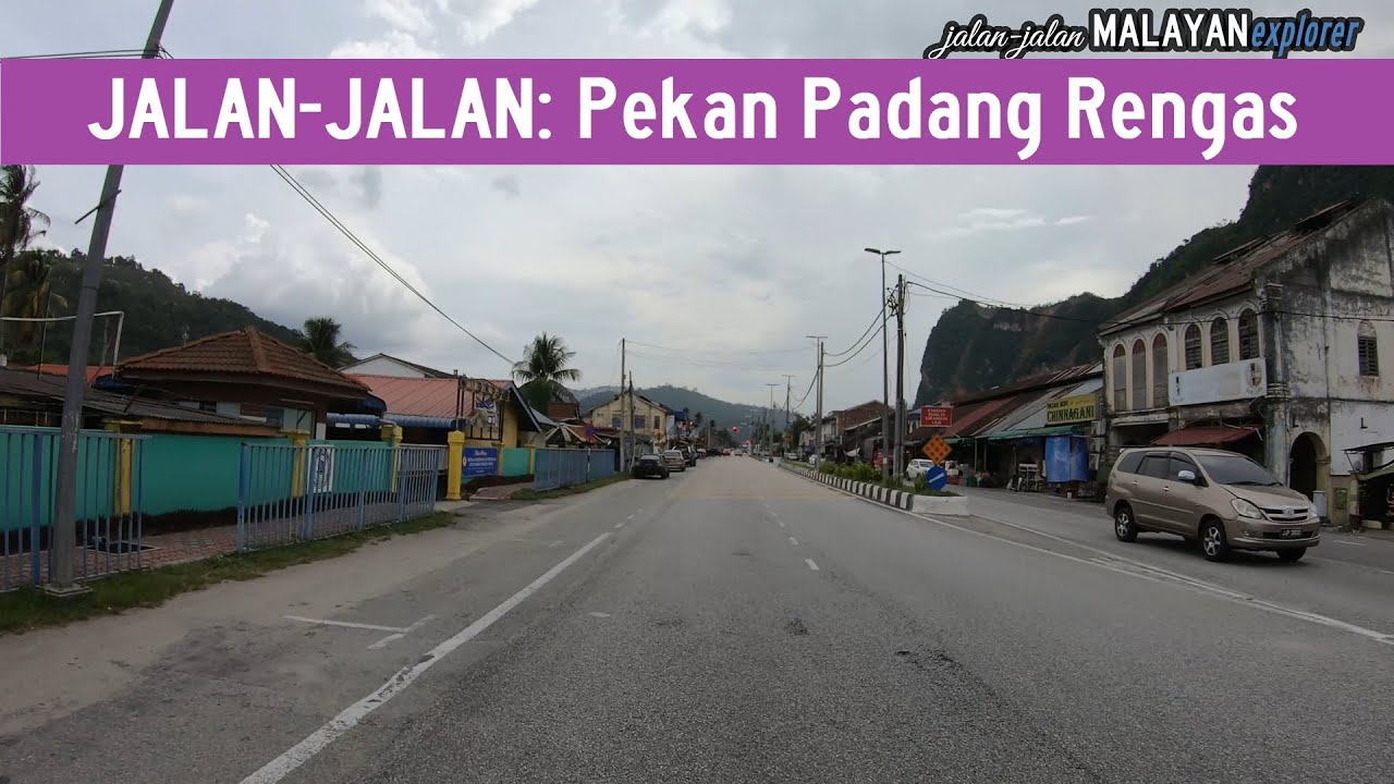 JALAN-JALAN: Pekan Padang Rengas