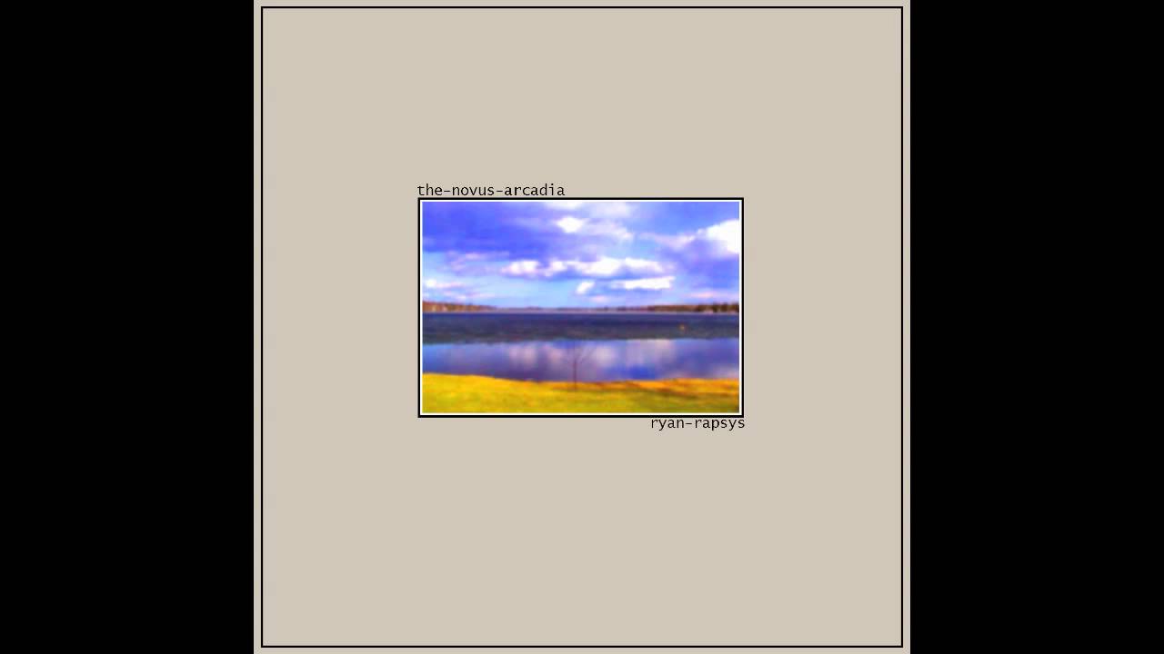 Ryan Rapsys - The-Novus-Arcadia (2007) [Full Album]
