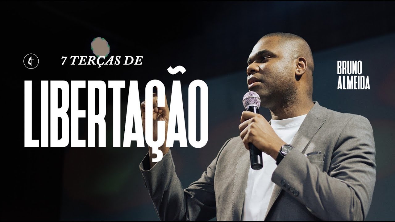 7 Terças de libertação || Filho Pródigo || Bruno Almeida