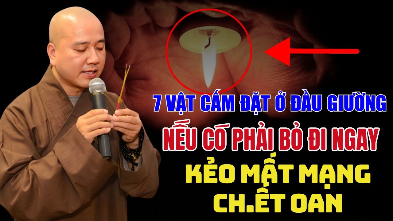 THẦY PHÁP HÒA CHỈ ĐIỂM: 7 THỨ TUYỆT ĐỐI KHÔNG ĐẶT Ở ĐẦU GIƯỜNG – TRÁNH HỌA LỚN, GIỮ AN YÊN CẢ NHÀ