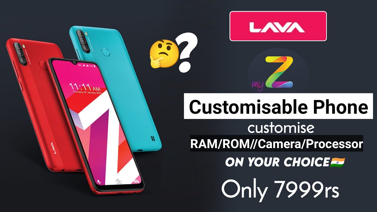 Lava Customizable Phone | How to Customise ? | Lava MyZ Customisable Phone Price | Lava Z series