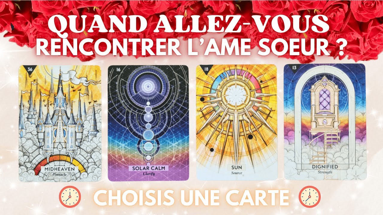 💑 QUAND ALLEZ-VOUS ENFIN RENCONTRER L'AME SOEUR ? 💑| TIRAGE SENTIMENTAL AU CHOIX | INTEMPOREL
