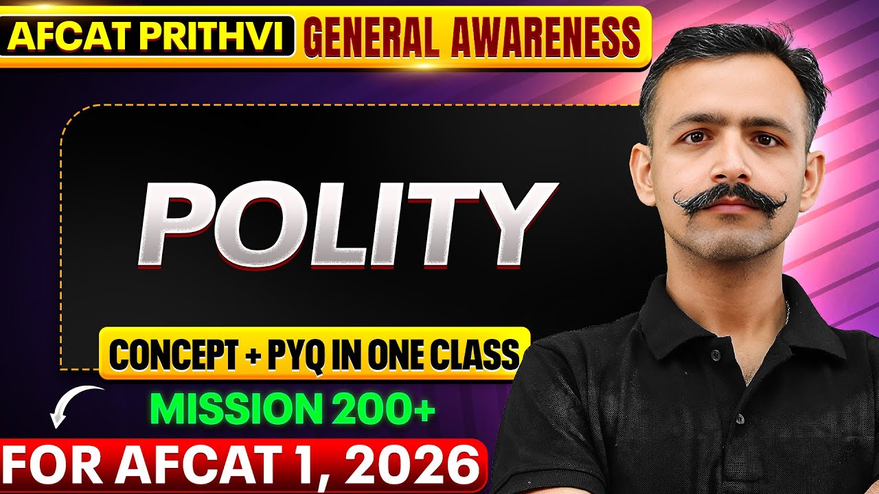 Complete Polity For AFCAT 1, 2026 | General Awareness For AFCAT 2026 | AFCAT Exam | AFCAT Polity
