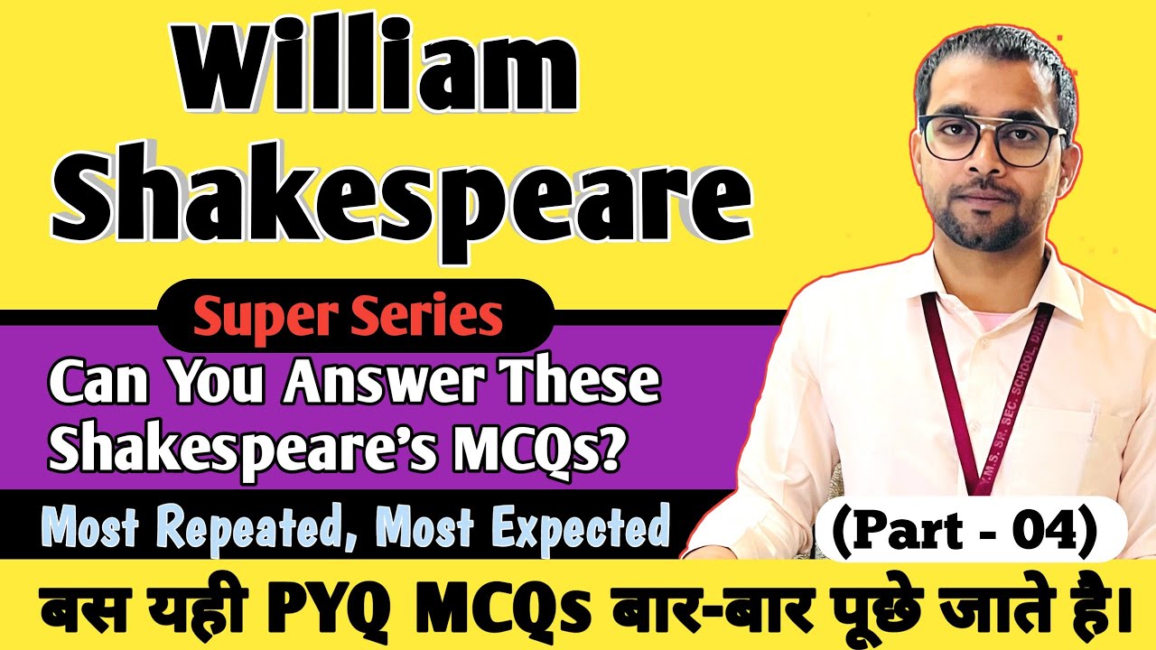 William Shakespeare Mcq Questions | Most Important PYQ Mcqs | TGT | PGT | NET | KVS | NVS