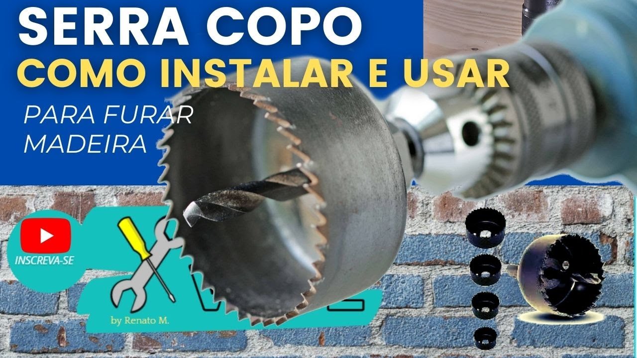 Como instalar e usar a broca SERRA COPO para furar madeira